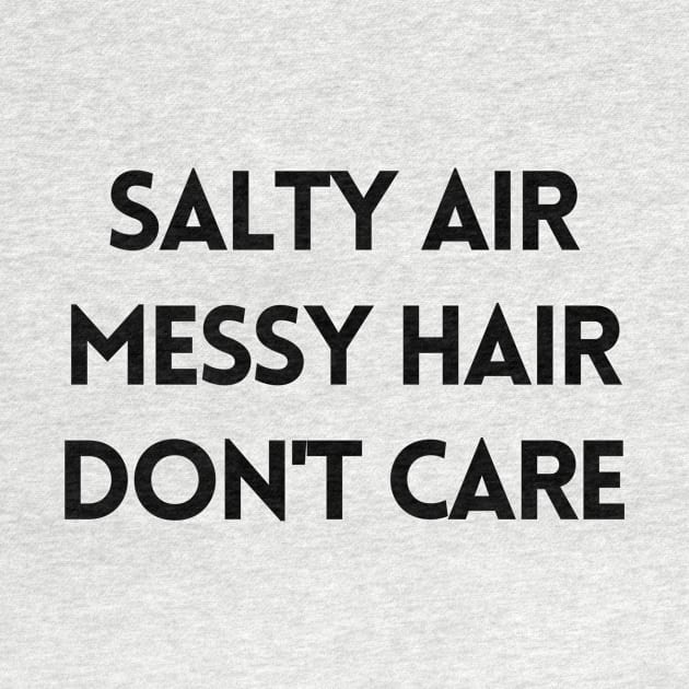 Salty air messy hair don't care by BloomingDiaries